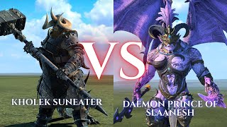 WARHAMMER III Total War  Kholek Suneater VS Daemon Prince of Slaanesh [upl. by Damle741]