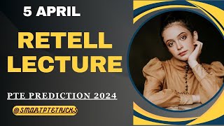 PTE Retell Lecture  April 2024  MOST REPEATED IN EXAMS PREDICTION [upl. by Fineman11]