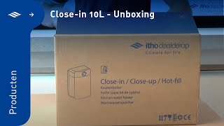 Closein 10 liter Keukenboiler  Unboxing  Itho Daalderop [upl. by Namreg208]