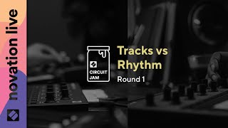 Round 1 Circuit Tracks vs Circuit Rhythm  Novation Live [upl. by Roland283]