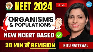 Organisms and Population in 30 Minutes  NEET 2024 Revision  New NCERT Based  Ritu Rattewal [upl. by Janicki145]