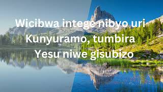 IJAMBO RYIMANAwicibwa intege nibikugoye tumbira Yesu niwe gisubizo azabikemura indirimbogusenga [upl. by Dnumde]