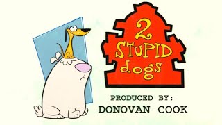 2 Stupid Dogs End Credits [upl. by Enrobialc]