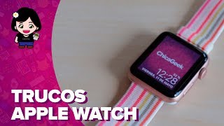 TRUCOS y CONSEJOS para aprovechar tu APPLE WATCH  ChicaGeek [upl. by Dyan]