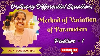 11 Method of Variation of Parameters  Calculus and Linear Algebra 21MAB101T [upl. by Nosniv]