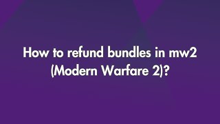 How to refund bundles in mw2 Modern Warfare 2 [upl. by Suinuj]