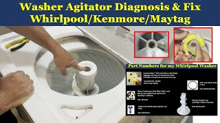 Washing Machine Agitator Fix Whirlpool Kenmore Maytag top load washer not agitating Diagnosis DIY [upl. by Innek]