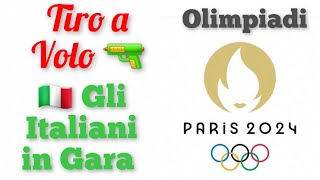 TIRO A VOLO 🔫  🇮🇹 GLI ITALIANI IN GARA  OLIMPIADI DI PARIGI 2024 paris2024 lvs olimpicgames [upl. by Aicnelav]