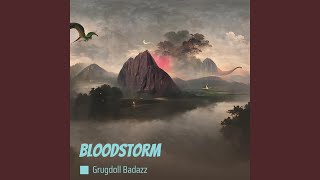 Bloodstorm [upl. by Zollie]