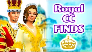 ROYAL CUSTOM CONTENT FINDS WITH LINKS  The Sims 4 CC [upl. by Notfa355]