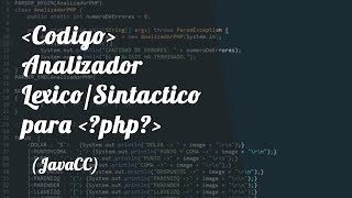 Codigo de Analizador LexicoSintactico del Lenguaje PHP [upl. by Tabatha]