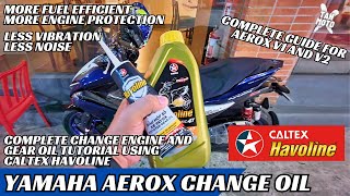 Complete Engine Oil and Gear Oil Change Tutorial Using Caltex Havoline Oil For Aerox 155 V1 and V2 [upl. by Erasmus]