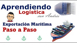 Proceso de exportación marítima paso a paso [upl. by Selia716]