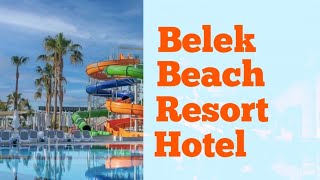 Belek Beach Resort Hotel 5 Belek Turkey 🇹🇷 [upl. by Ecirtac]