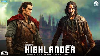 Highlander  Trailer 2024  Henry Cavill Keanu Reeves Highlander Reboot Highlander Movie Cast [upl. by Filahk]