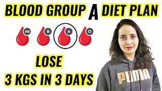 Lose 3 Kgs in 3 Days with Blood Type Diet  Blood Type A Diet [upl. by Kalle]