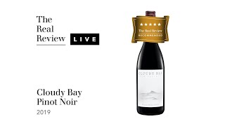 The Real Review Cloudy Bay Pinot Noir 2019 [upl. by Cousins]