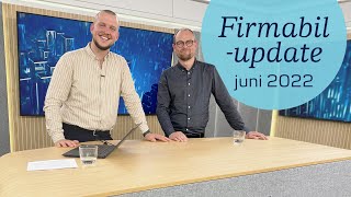 Bedre på vej  Firmabilupdate juni 2022 [upl. by Eddana215]