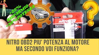 NITRO OBD2 PIU POTENZA AL MOTORE MA SECONDO VOI FUNZIONA [upl. by Anawt]