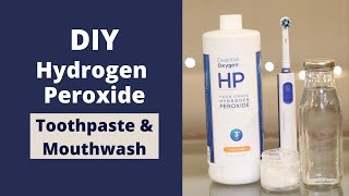 Hydrogen Peroxide for Teeth Cleaning  DIY Toothpaste amp Mouthwash [upl. by Ruberta]