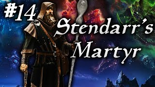 Skyrim Life as a Vigilant Episode 14  Stendarrs Martyr [upl. by Yvette]