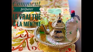 Comment préparer un bon thé Marocain à la menthe Méthode facile et traditionnelle [upl. by Augustin]