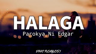 Halaga  Parokya Ni Edgar Lyrics🎶 [upl. by Ul]