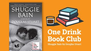 One Drink Book Club  Shuggie Bain by Douglas Stuart [upl. by Alac675]