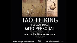 Tao Te King y el Camino del Mito Personal [upl. by Notrom]