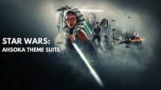 STAR WARS Ahsoka Theme Suite [upl. by Mikal345]