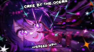 ✩cake by the ocean✩speed up✩ [upl. by Airotahs]