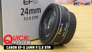 Quick Review  CANON EFS 24MM F28 STM [upl. by Nappy]