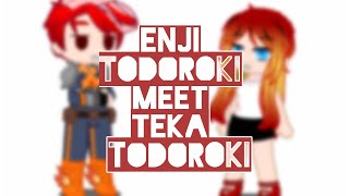 if My Enji Todoroki meet Teka Todoroki ••GC MHA•• [upl. by Sitnerp]