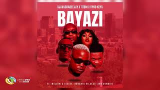 SjavasDaDeejay TitoM amp Vyno Keys  Bayazi Ft Mellow amp Sleazy Nobantu Vilakazi amp Cowboii Audio [upl. by Ambrose]