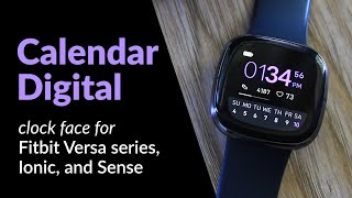 Calendar Digital clock face for Fitbit Sense Versa Ionic [upl. by Beverley]