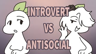 Introvert VS Antisocial  Here’s the difference [upl. by Cheyney]