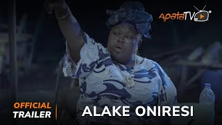 Alake Oniresi Yoruba Movie 2024  Official Trailer  Now Showing On ApataTV [upl. by Tadeo106]