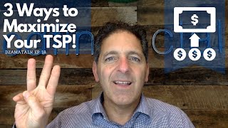 3 Ways to Maximize Your TSP in 3 Minutes  DzamaTalk Ep 18 [upl. by Lisle]