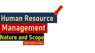 What is Human Resource Management Nature Scope Importance of HRM [upl. by Yasmeen]