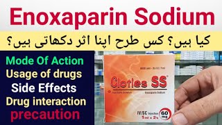 Enoxaparin Sodium Clotles Injection Uses  Mode Of Action  Side Effects In UrduHindi  Clotless [upl. by Fitzger]