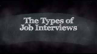 The Different Types of Job Interviews [upl. by Korman]