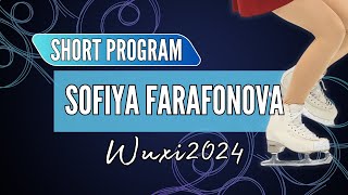 Sofiya FARAFONOVA KAZ  Junior Women Short Program  Wuxi 2024 [upl. by Harvard]