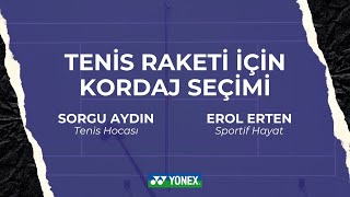 Tenis Raketi için Kordaj Seçimi [upl. by Alden]