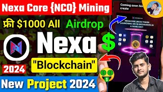 Nexa Blockchain Plan 2024  NEXB Coin Nexacore NCO Token Kya hai Full Mining Staking  Zid Earning [upl. by Noak836]