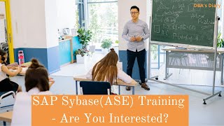 SAP SybaseASE Training  Are You Interested [upl. by Akinirt]