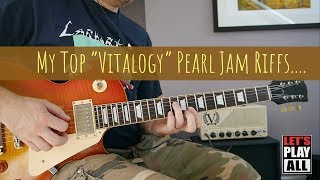 My Top quotVitalogyquot Pearl Jam Riffs [upl. by Darrow980]