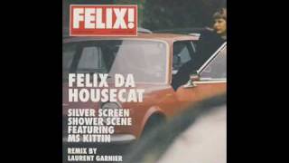 Silver Screen  Felix da Housecat ORIGINAL [upl. by Sigismundo890]