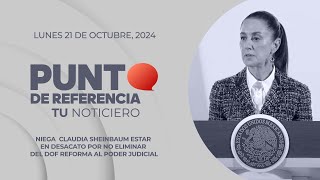 Punto de Referencia Niega Sheinbaum estar en desacato por no eliminar del DOF reforma Judicial [upl. by Meakem250]