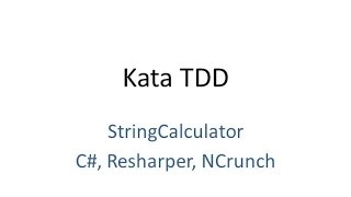 Kata TDD StringCalculator avec Resharper et NCrunch [upl. by Talmud]