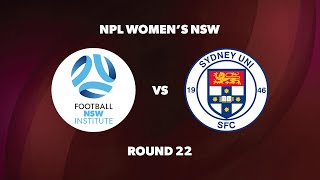 NPL Womens NSW Round 22 Football NSW Institute v Sydney University SFC [upl. by Bagger]